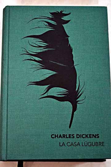 La casa lgubre / Charles Dickens