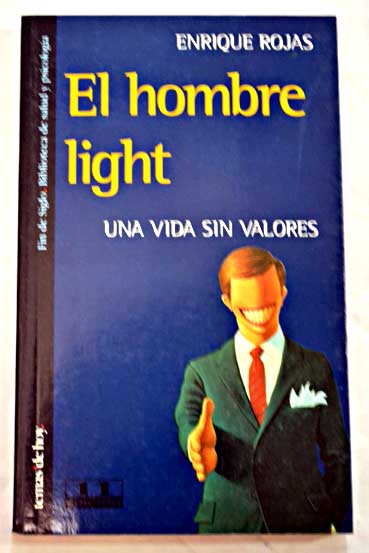 El hombre light / Enrique Rojas Montes