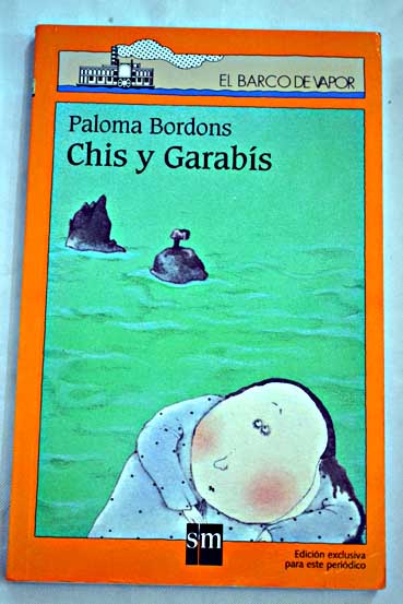 Chis y Garabs / Paloma Bordons