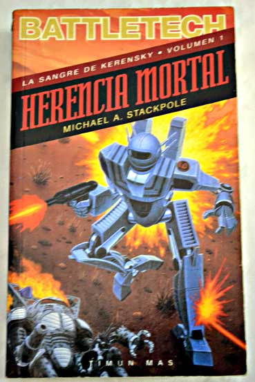 Herencia mortal / Michael A Stackpole