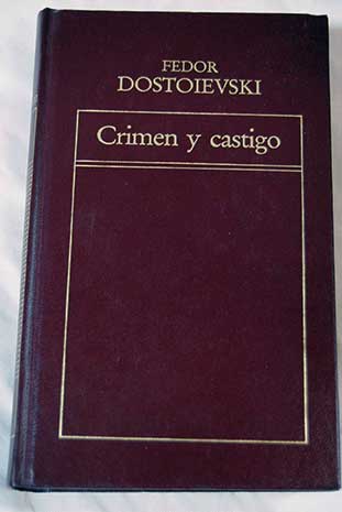 Crimen y castigo I / Fedor Dostoyevski