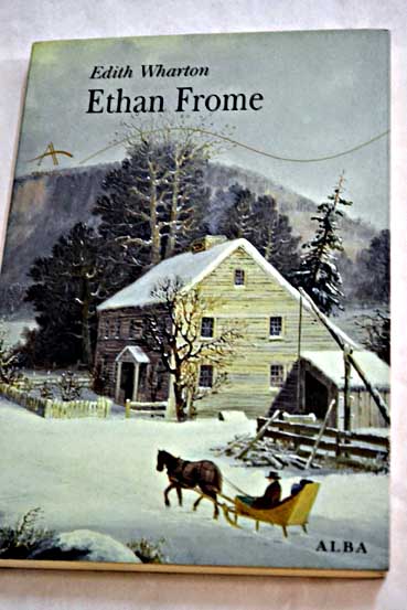 Ethan Frome / Edith Wharton