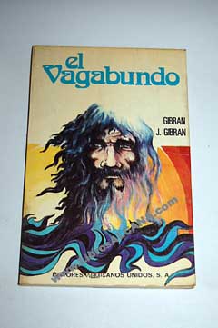 El vagabundo / Gibran J Gibran