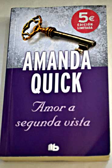 Amor a segunda vista / Amanda Quick