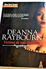 Vctima de una obsesin / Deanna Raybourn