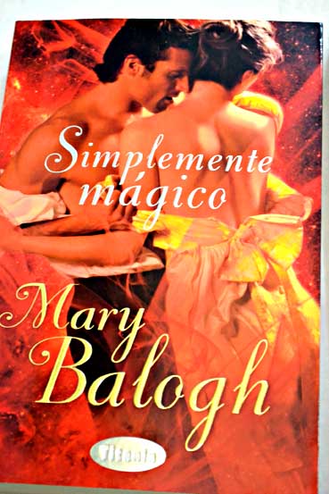 Simplemente mgico / Mary Balogh