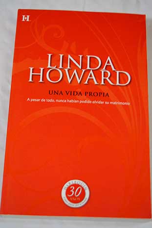 Una vida propia / Linda Howard