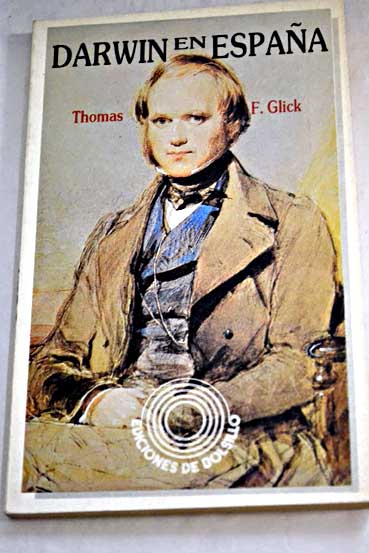 Darwin en Espaa / Thomas F Glick