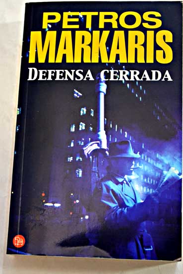 Defensa cerrada / Petros Markaris