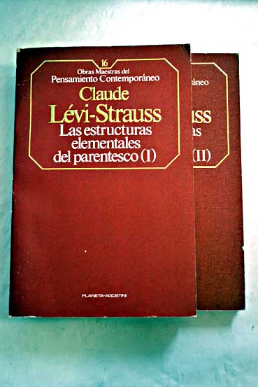 Las estructuras elementales del parentesco / Claude Lvi Strauss