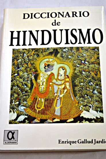 Diccionario de hinduismo / Enrique Gallud Jardiel